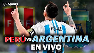 EN VIVO 🔴 PERÚ vs ARGENTINA  Eliminatorias Sudamericanas ⚽ ¡Juega la SCALONETA por TyC SPORTS [upl. by Elbon]