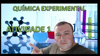 2024 53  QUÍMICA GERAL EXPERIMENTAL  ATIVIDADE 1 [upl. by Ilarrold140]