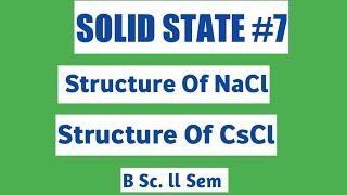 Structure Of NaCl and CsCl NOBLECHEMISTRY [upl. by Bethesda735]