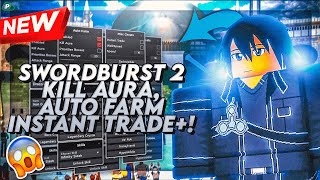 OP Swordburst 2 SCRIPTHACKS KILL AURA AUTO FARM INSTA TRADE SKILL UNLOCK E MAIS [upl. by Quiteria]