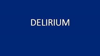 Psychiatry Lecture Delirium [upl. by Ainna]