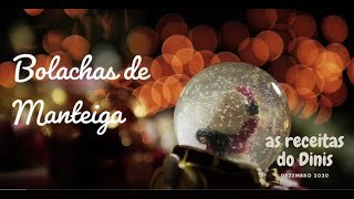 As Receitas do Dinis  Edição Natal Bolachas de manteiga [upl. by Eenahs852]