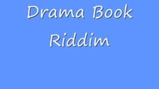 Drama Book Riddim [upl. by Elenore686]