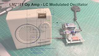 LM7171 Op Amp  LC Modulated Oscillator [upl. by Laehcar429]