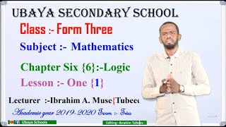 Form 3Mathematics  Chapter 6 Logic  lesson 1  Lecturer  Ibrahim Tubeec  Ubaya Schools [upl. by Leblanc885]