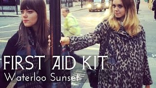 First Aid Kit  Waterloo Sunset The Kinks cover Lyrics [upl. by Ogirdor]