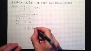 Matematikk R1 Ulikheter Del 2 Brøkulikheter [upl. by Drarej]