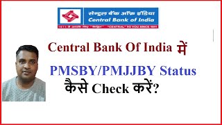 How to check PMSBY PMJJBY status in Central bank Of India [upl. by Honan]