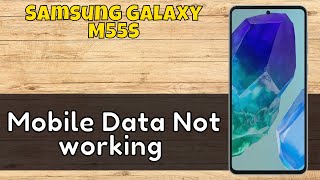 How to Solve Mobile Data Not working Samsung Galaxy M55s [upl. by Aeht620]