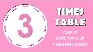 3 Times Table Song Made You Look by Meghan Trainor Laugh Along and Learn [upl. by Clough598]