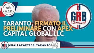 Taranto firmato il preliminare con Apex Capital Global LLC [upl. by Nwahser488]