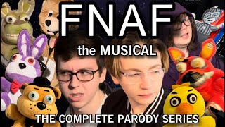 FNAF the MUSICAL  The Complete Parody Series [upl. by Norrat]