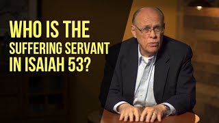 Who is the Suffering Servant in Isaiah 53 [upl. by Araihc]