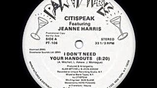 MC  Citispeak feat Jeanne Harris  I dont need your handouts [upl. by Elleval897]