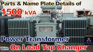 Parts of a 1500 kVA Power Transformer with On Load Tap Changer  11 kV415V Transformer Parts  OLTC [upl. by Haissem]