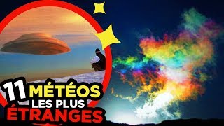 11 MÉTÉOS les plus ÉTRANGES ET TERRIFIANTES [upl. by Caasi]