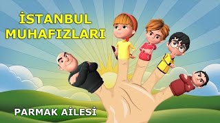 İstanbul Muhafızları Parmak Ailesi Şarkısı  İstanbul Muhafızları İzle  Bebemix TV [upl. by Nered]