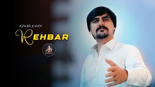 Pashto New Song 2024  Rehbar Tappy  Azhar Khan  Official Music Video [upl. by Ignacio]