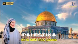 PALESTINA Negeri Para Nabi Dan Situs Suci Dunia [upl. by Uah]