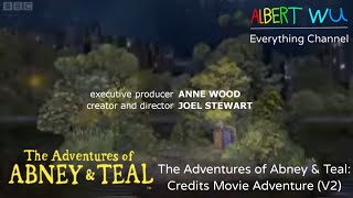 The Adventures of Abney amp Teal Credits Movie Adventure V2 [upl. by Yllor578]