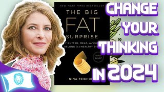 New Year New You Embracing the Big Fat Surprise with Nina Teicholz [upl. by Cohberg]