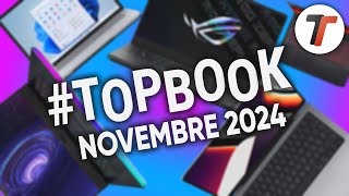 MIGLIORI NOTEBOOK di NOVEMBRE 2024 tutte le fasce di prezzo  INFO Black Friday  TopBook [upl. by Giffard670]