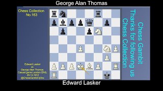 Edward Lasker vs George Alan Thomas Chess Collection 163 [upl. by Akemej]