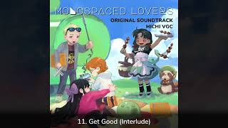 Monospaced Lovers OST  11 Get Good Interlude [upl. by Burne]