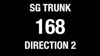 SBS Transit Trunk 168 Direction 2 BFTP 2018  Bus Service Hyperlapse [upl. by Laurette]