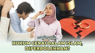 Perceraian dalam Islam Apa Hukumnya  Muslimpedia [upl. by Lenhart]