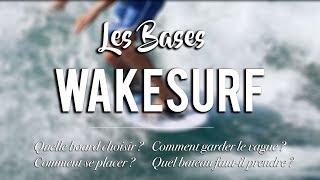 TUTO WAKESURF  Les bases du WAKESURF [upl. by Amarillas73]