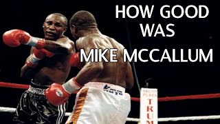 How Good Was Mike McCallum [upl. by Kylynn]