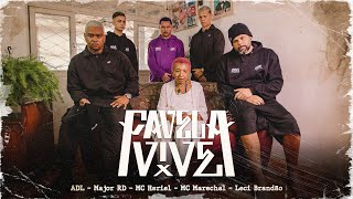 Favela Vive 5  ADL  Major RD  Mc Hariel  Mc Marechal  Leci Brandão Prod Índio [upl. by Cumine174]