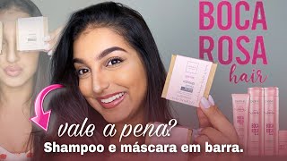 RESENHA BOCA ROSA HAIR by Cadiveu essentials Shampoo e mascara em barra realmente é bom bocarosa [upl. by Ennayelsel]