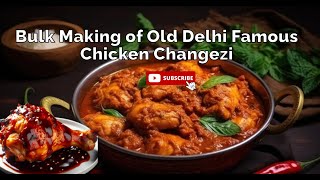 Bulk Making of Old Delhi Famous Chicken Changezi from Scratch  Indian Street Food food streetfood [upl. by Anidam848]