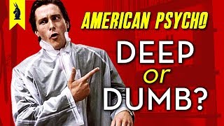 American Psycho Is It Deep or Dumb – Wisecrack Edition [upl. by Alister]