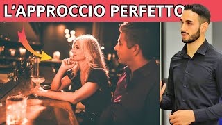 Come fare un approccio perfetto dal vivo con una ragazza GUIDA COMPLETA [upl. by Klehm363]