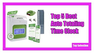 ✅ Top 5 Best Auto Totaling Time Clock [upl. by Betthezul]