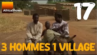 3 HOMMES 1 VILLAGE  Série  épisode 17 [upl. by Ilesara]