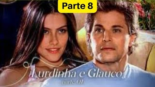 História de Lurdinha e Glauco Parte 8 Novela América [upl. by Bucher124]