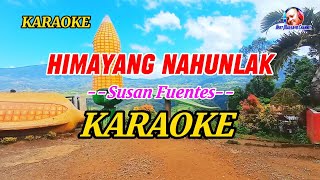 HIMAYANG NAHUNLAK  KARAOKE by Susan Fuentes karaoke cover [upl. by Neall949]