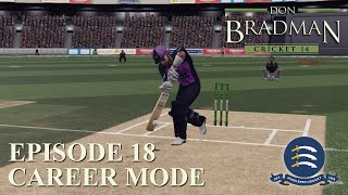 DON BRADMAN CRICKET 14  CAREER MODE 18  ENGLISH 2020 ACTION [upl. by Beora]