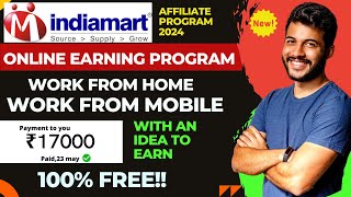 Indiamart Affiliate Program 2024  Work from home  Earn money online  best affiliate program [upl. by Yaral546]