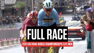 FULL RACE 2023 UCI Road World Championships Elite Men [upl. by Kingston]