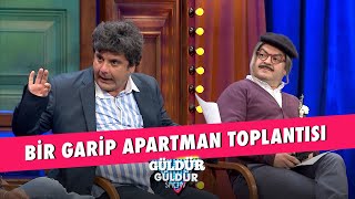 Bir Garip Apartman Toplantısı  Güldür Güldür Show [upl. by Nov]