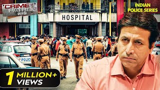 Hospital में हुए इस अपराध को कैसे Solve करेगी पुलिस  Crime Patrol Series  Hindi TV Serial [upl. by Spears]