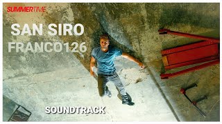 Soundtrack  San Siro  Franco126 testo  lyrics  Summertime 2020 [upl. by Manheim25]