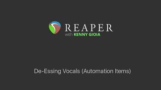 De Essing Vocals in REAPER with Automation Items [upl. by Fitz]