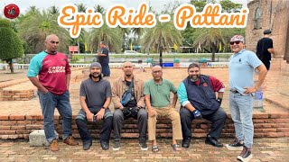 Epic Ride  Pattani Day 1 [upl. by Erdei388]