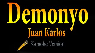 Juan Karlos  Demonyo Karaoke 🎵 [upl. by Kirit]